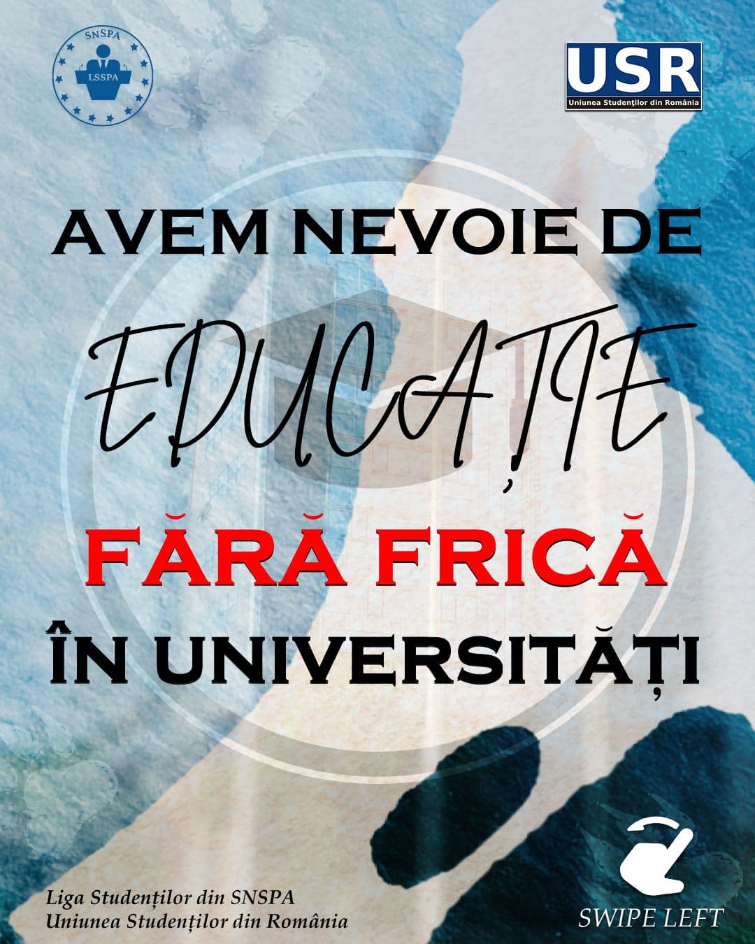 Avem nevoie de EDUCAȚIE fără FRICĂ în UNIVERSITĂȚI