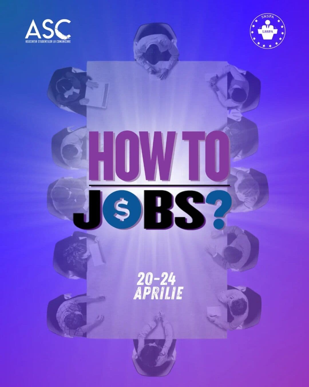 Afișul How to Jobs?, 20-24 aprilie, organizat de ASC și LSSPA